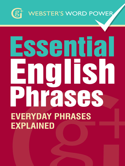 Webster's Word Power Essential English Phrases - Austin Public